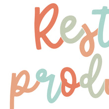 Load image into Gallery viewer, Rest Is Productive - Art Print